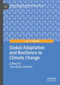 صورة الغلاف: Global Adaptation and Resilience to Climate Change 9783030012120