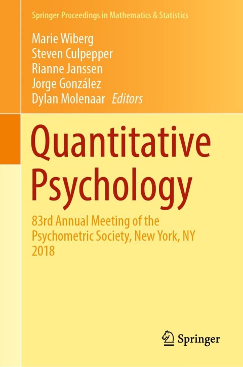 Quantitative Psychology: 83rd Annual Meeting of the Psychometric Society, New York, NY 2018 - FULL INSTANT DOWNLOAD | PDF DOCX EPUB