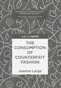 Cover image: The Consumption of Counterfeit Fashion 9783030013301