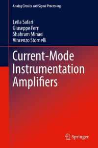 Imagen de portada: Current-Mode Instrumentation Amplifiers 9783030013424