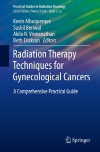 Omslagafbeelding: Radiation Therapy Techniques for Gynecological Cancers 9783030014421