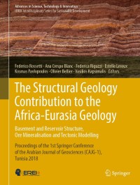 Cover image: The Structural Geology Contribution to the Africa-Eurasia Geology: Basement and Reservoir Structure, Ore Mineralisation and Tectonic Modelling 9783030014544