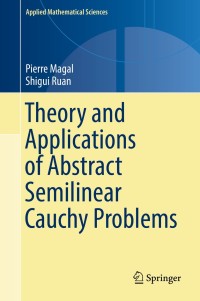 Omslagafbeelding: Theory and Applications of Abstract Semilinear Cauchy Problems 9783030015053