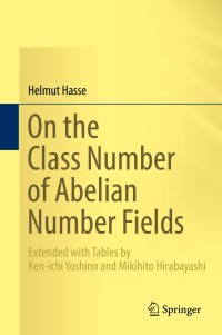 Titelbild: On the Class Number of Abelian Number Fields 9783030015107