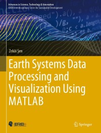 Imagen de portada: Earth Systems Data Processing and Visualization Using MATLAB 9783030015411