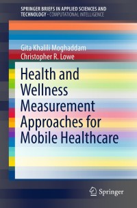 Immagine di copertina: Health and Wellness Measurement Approaches for Mobile Healthcare 9783030015565