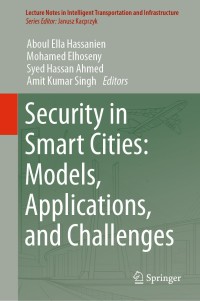 Cover image: Security in Smart Cities: Models, Applications, and Challenges 9783030015596