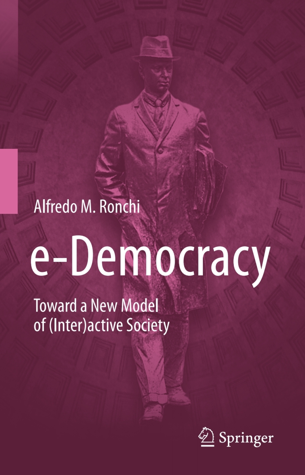e-Democracy Toward a New Model of (Inter)active Society