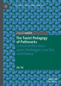 Omslagafbeelding: The Taoist Pedagogy of Pathmarks 9783030016043