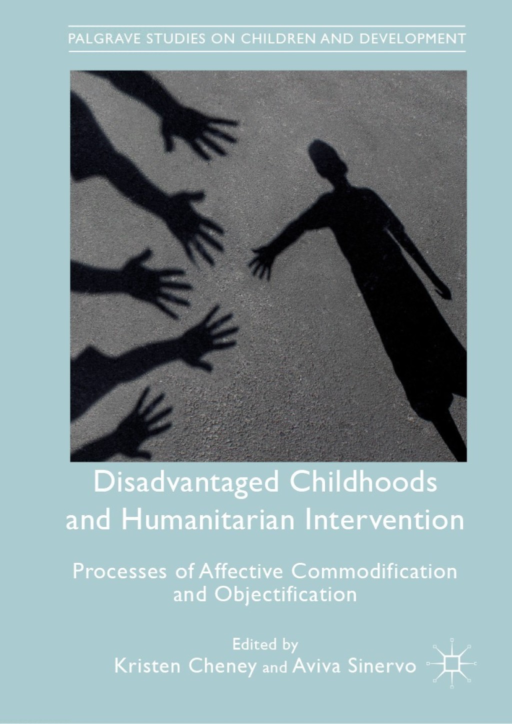 Disadvantaged Childhoods and Humanitarian Intervention Processes of Affective Commodification and Objectification