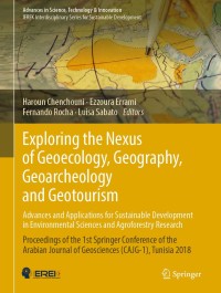 Imagen de portada: Exploring the Nexus of Geoecology, Geography, Geoarcheology and Geotourism: Advances and Applications for Sustainable Development in Environmental Sciences and Agroforestry Research 9783030016821