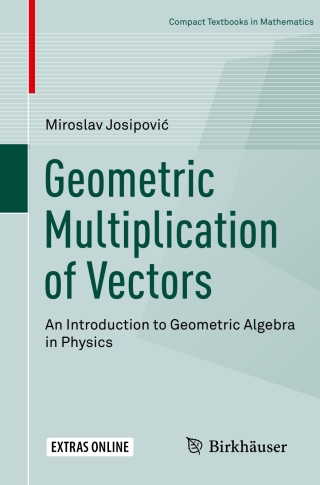 表紙画像: Geometric Multiplication of Vectors 9783030017552