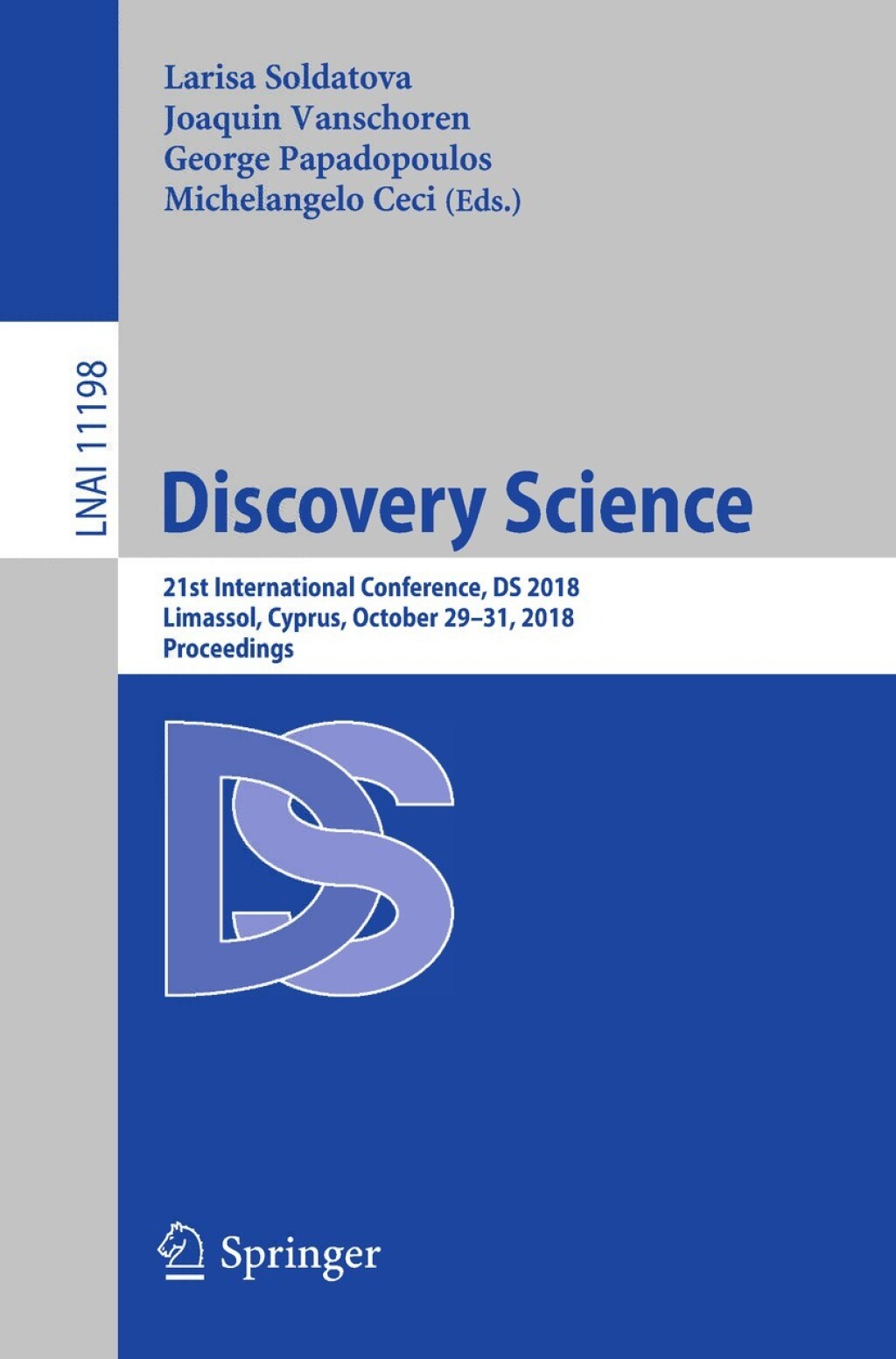 Discovery Science 21st International Conference, DS 2018, Limassol, Cyprus, October 29–31, 2018, Proceedings