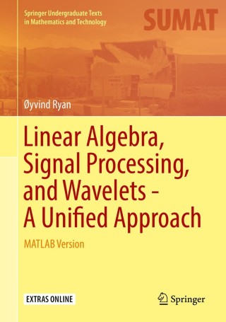 Titelbild: Linear Algebra, Signal Processing, and Wavelets - A Unified Approach 9783030018115