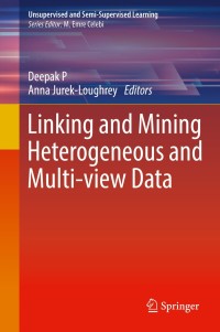 Imagen de portada: Linking and Mining Heterogeneous and Multi-view Data 9783030018719
