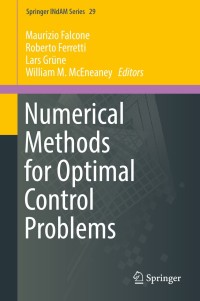 Immagine di copertina: Numerical Methods for Optimal Control Problems 9783030019587