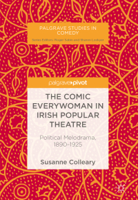Cover image: The Comic Everywoman in Irish Popular Theatre 9783030020071