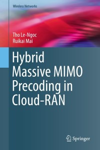 Imagen de portada: Hybrid Massive MIMO Precoding in Cloud-RAN 9783030021573