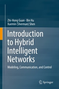 表紙画像: Introduction to Hybrid Intelligent Networks 9783030021603