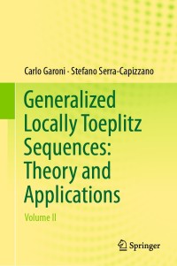 Omslagafbeelding: Generalized Locally Toeplitz Sequences: Theory and Applications 9783030022327