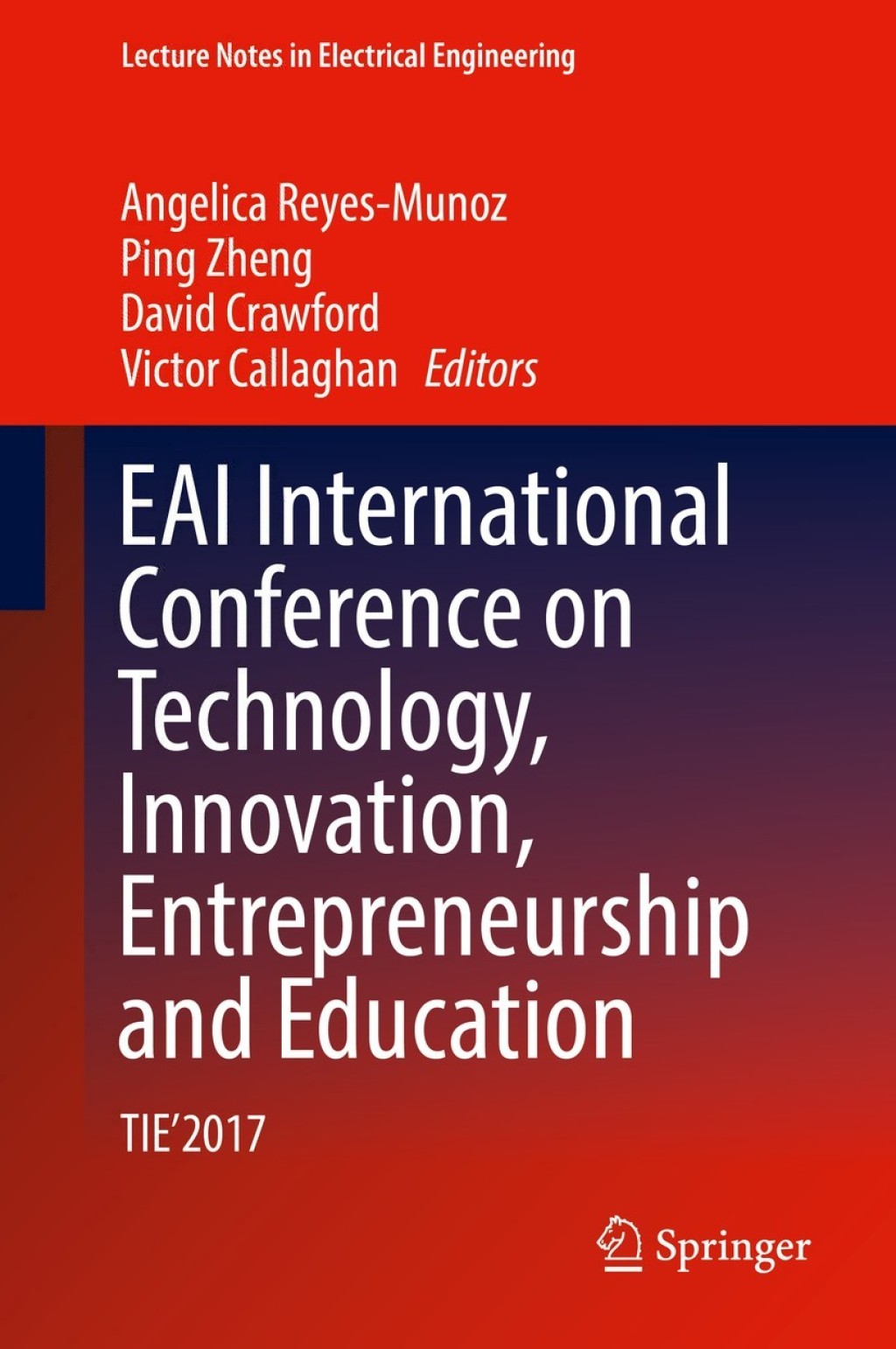 EAI International Conference on Technology, Innovation, Entrepreneurship and Education TIE’2017