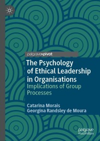 Imagen de portada: The Psychology of Ethical Leadership in Organisations 9783030023232