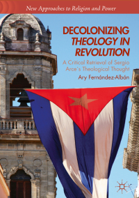 Omslagafbeelding: Decolonizing Theology in Revolution 9783030023416