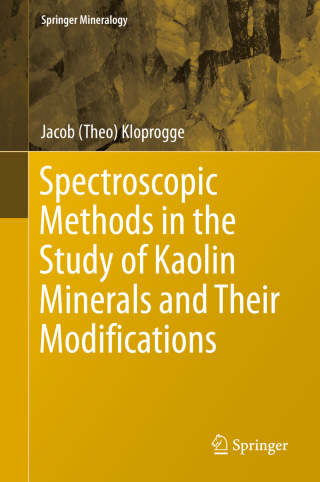 Cover image: Spectroscopic Methods in the Study of Kaolin Minerals and Their Modifications 9783030023713