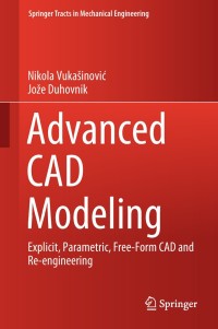 表紙画像: Advanced CAD Modeling 9783030023980