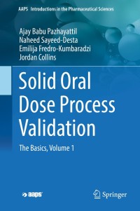 表紙画像: Solid Oral Dose Process Validation 9783030024710