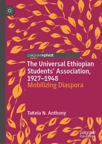 Cover image: The Universal Ethiopian Students' Association, 1927–1948 9783030024895