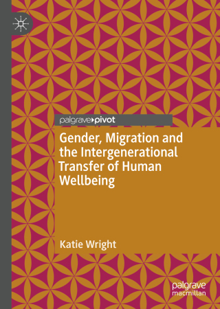 Immagine di copertina: Gender, Migration and the Intergenerational Transfer of Human Wellbeing 9783030025250