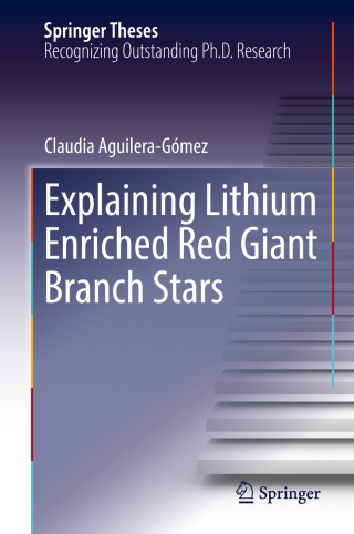 Cover image: Explaining Lithium Enriched Red Giant Branch Stars 9783030025823