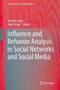 Imagen de portada: Influence and Behavior Analysis in Social Networks and Social Media 9783030025915