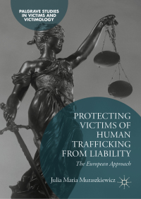 Titelbild: Protecting Victims of Human Trafficking From Liability 9783030026585