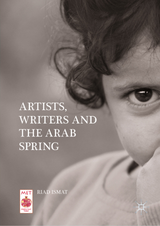 Cover image: Artists, Writers and The Arab Spring 9783030026677