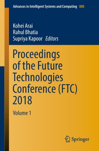 Cover image: Proceedings of the Future Technologies Conference (FTC) 2018 9783030026851