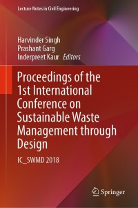 表紙画像: Proceedings of the 1st International Conference on Sustainable Waste Management through Design 9783030027063
