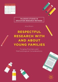 Immagine di copertina: Respectful Research With and About Young Families 9783030027155