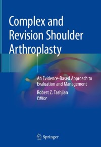Imagen de portada: Complex and Revision Shoulder Arthroplasty 9783030027551