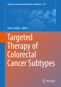 صورة الغلاف: Targeted Therapy of Colorectal Cancer Subtypes 9783030027704