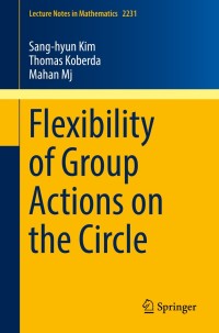 表紙画像: Flexibility of Group Actions on the Circle 9783030028541