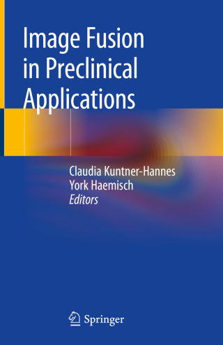 Cover image: Image Fusion in Preclinical Applications 9783030029722