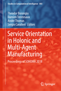 Titelbild: Service Orientation in Holonic and Multi-Agent Manufacturing 9783030030025
