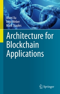 Cover image: Architecture for Blockchain Applications 9783030030346
