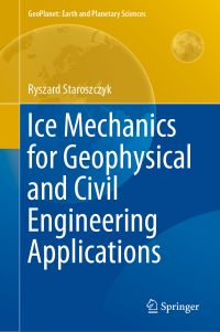 Cover image: Ice Mechanics for Geophysical and Civil Engineering Applications 9783030030377