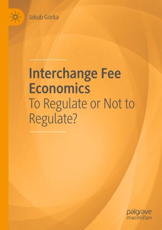 Cover image: Interchange Fee Economics 9783030030407