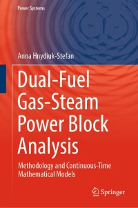 صورة الغلاف: Dual-Fuel Gas-Steam Power Block Analysis 9783030030490