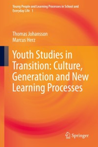 صورة الغلاف: Youth Studies in Transition: Culture, Generation and New Learning Processes 9783030030889