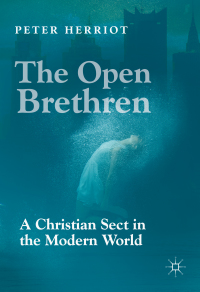 Omslagafbeelding: The Open Brethren: A Christian Sect in the Modern World 9783030032180